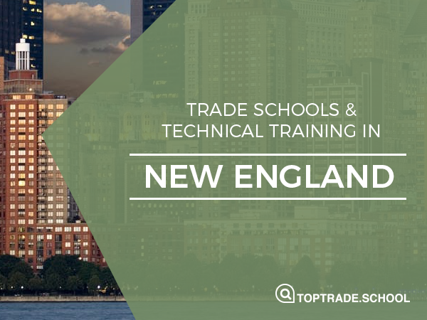 Trade and technical training in New English top trade schools