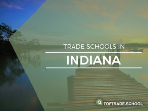 Indiana Trade Schools | Top Trade School