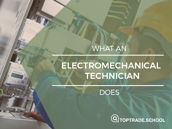 Top Trade-what is an electromechanical technician