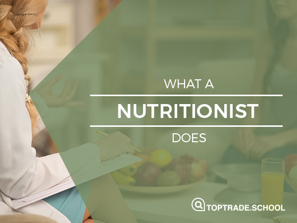What a nutritionist does top trade school