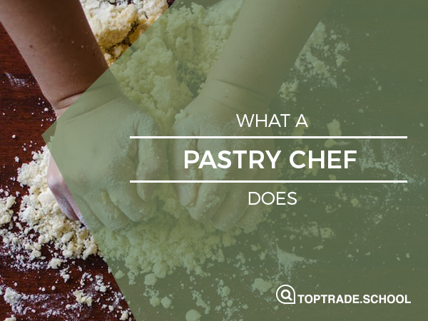 what-does-a-pastry-chef-do-top-trade-school