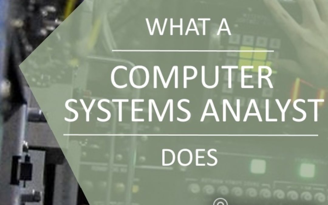 what a computer systems analyst does