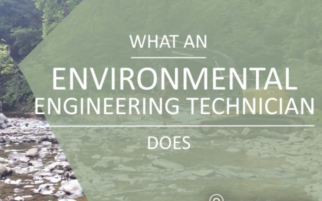 What Does An Environmental Engineering Tech Do?