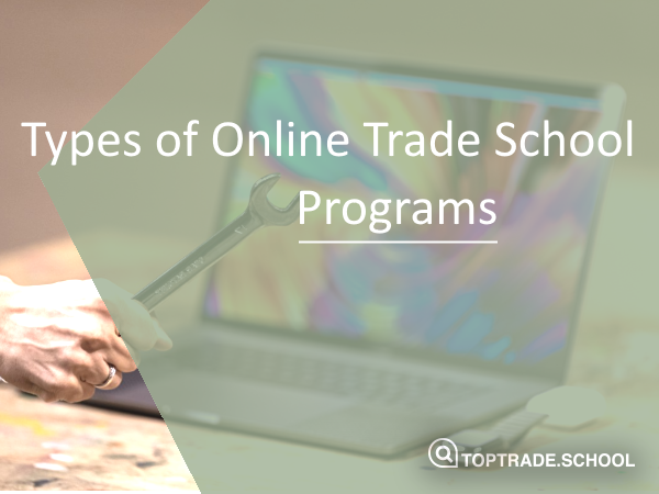 types-of-online-trade-school-programs-top-trade-school